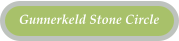 Gunnerkeld Stone Circle